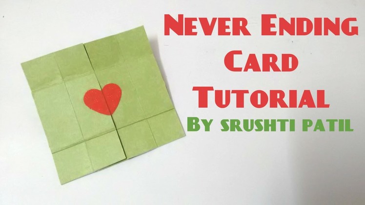 Never Ending Card.Endless Card Tutorial by Srushti Patil