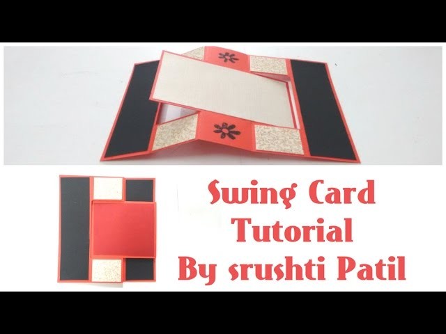 Swing Card Tutorial by Srushti Patil