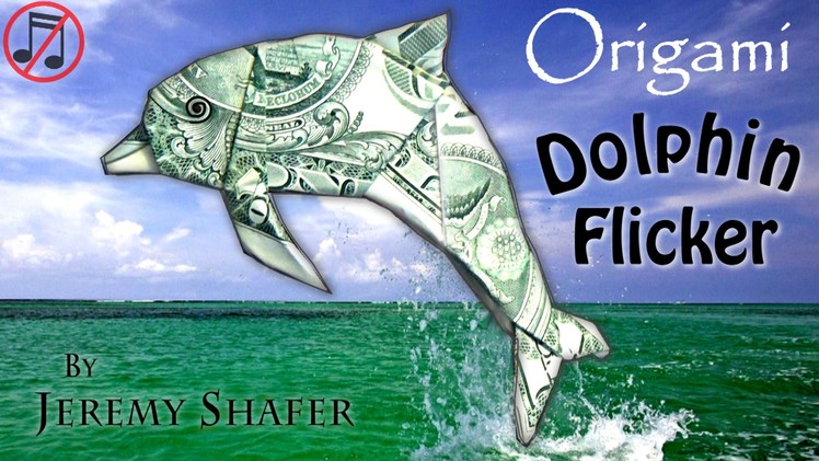 $1 Origami Dolphin Flicker (no music)