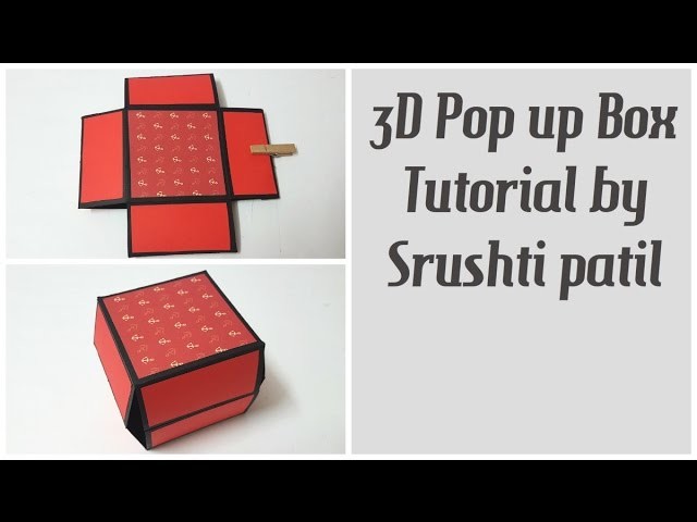 3D Pop up box - Tutorial by Srushti Patil