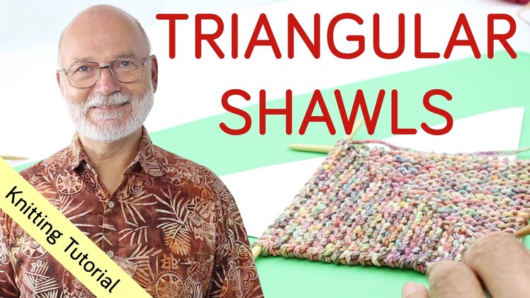 4 Ways to Knit a Triangular Shawl