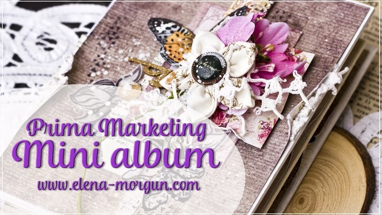 Embellishing Mini Album Pages | Prima Marketing