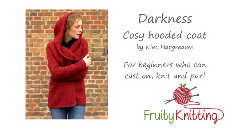 Fruity Knitting Tutorial - Darkness Coat