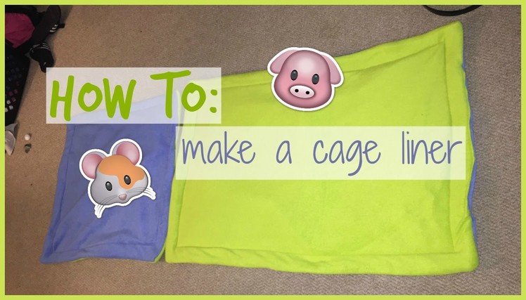 How to: cage liner.lap pad │Alexandriasanimals