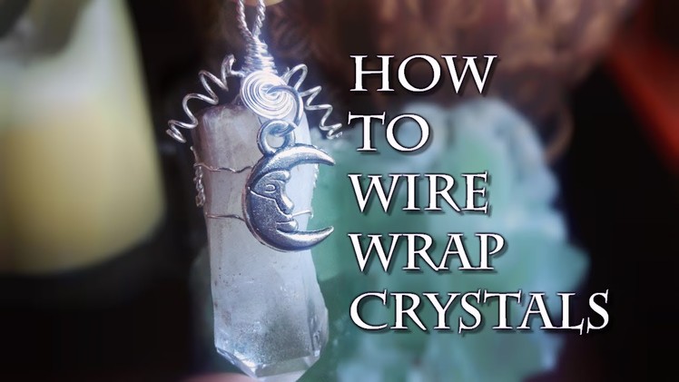 ✨ How To Wire Wrap Crystals ✨ (Updated!!)