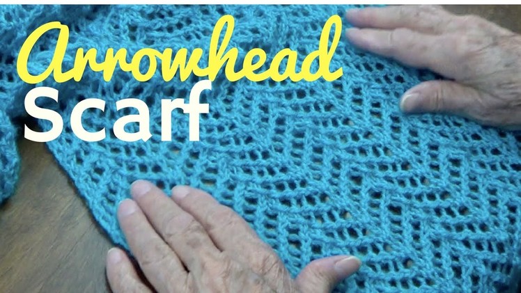The Arrowhead Stitch Scarf