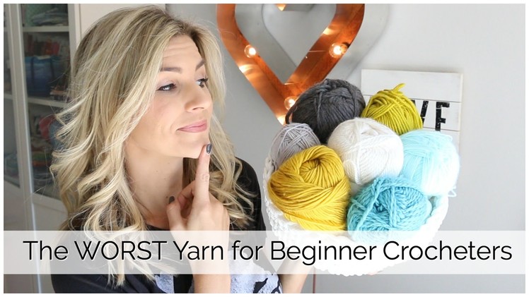 The BEST and WORST Yarn for Beginner Crocheters