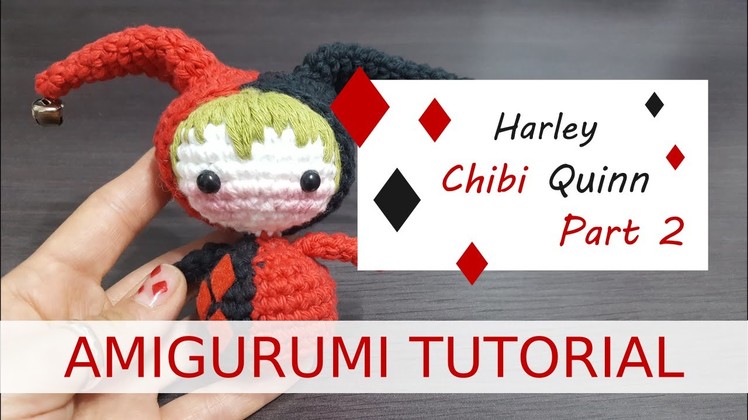 Amigurumi | Harley Chibi Quinn Part 2.3