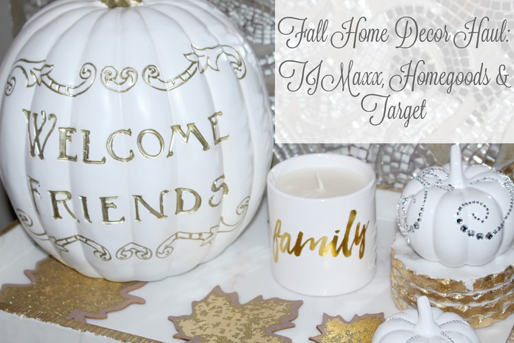 Fall Home Decor Haul | TJMaxx, Home Goods & Target