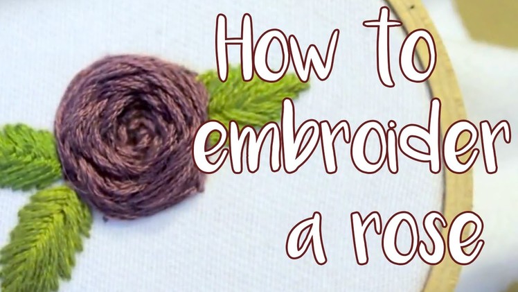 How to embroider a rose