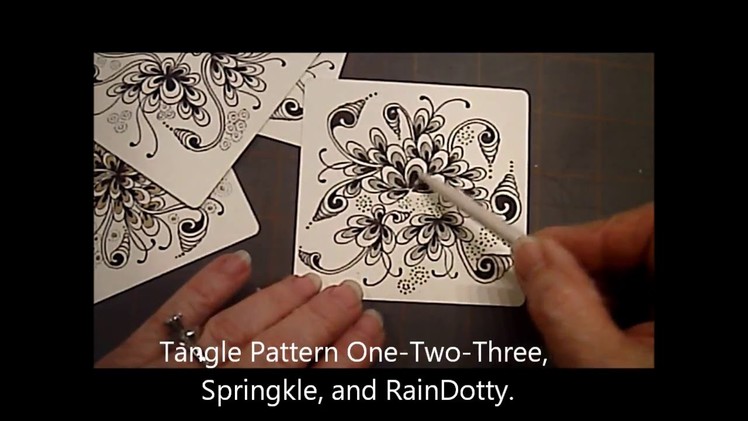 OneTwoThree, Springkle and RainDottyTangle Pattern Lesson #15