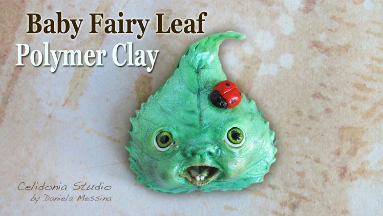 Polymer Clay Baby Fairy Leaf Tutorial