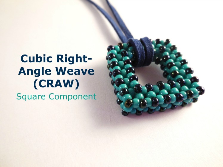 Square Cubic Right-Angle Weave (CRAW) Component