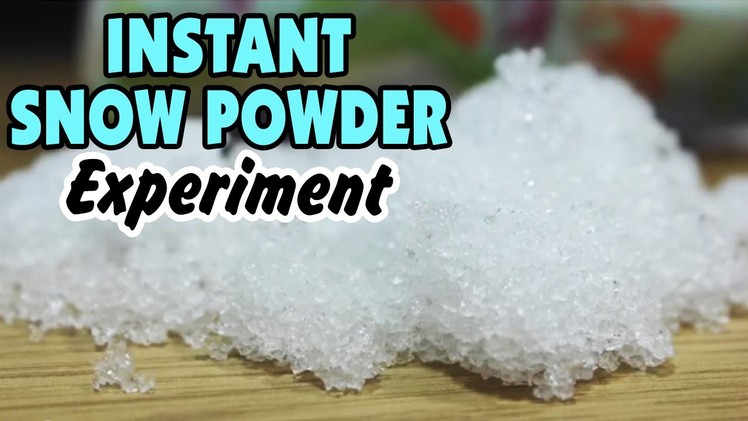 Amazing Science Experiments That You Can Do At Home - How To Make Instant Snow Powder