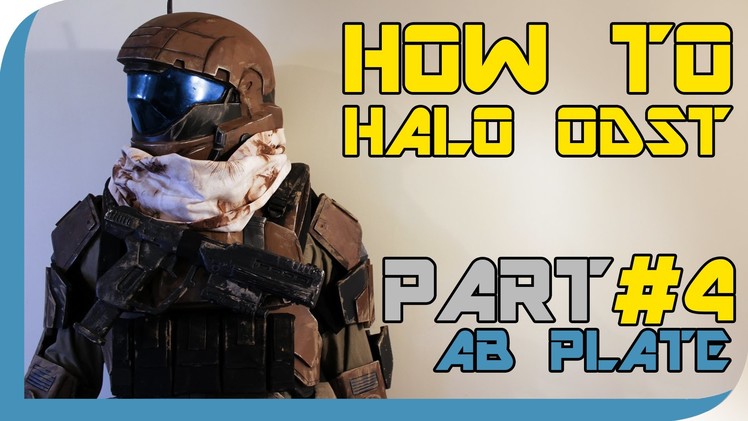 HOW TO: Halo Reach ODST Costume  ( PART 4 : Ab Plate )