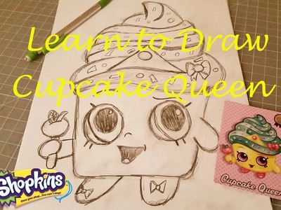 Learn to Draw Shopkins Cupcake Queen