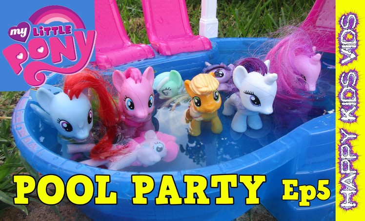 My Little Pony POOL PARTY Ep5