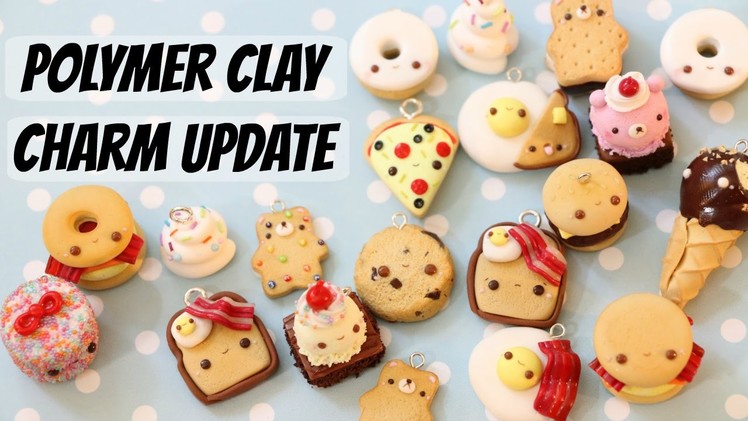 Polymer Clay Charm Update #35