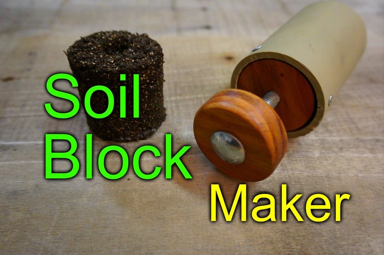 Soil Block Maker - New and Improved
