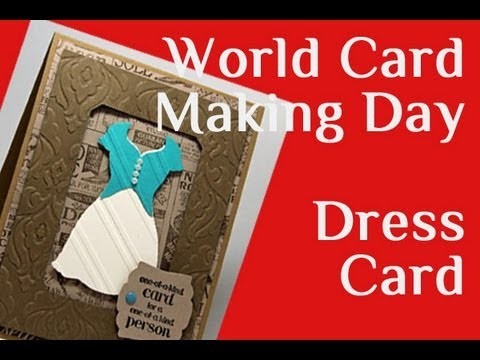 World Card Making Day Dress Card