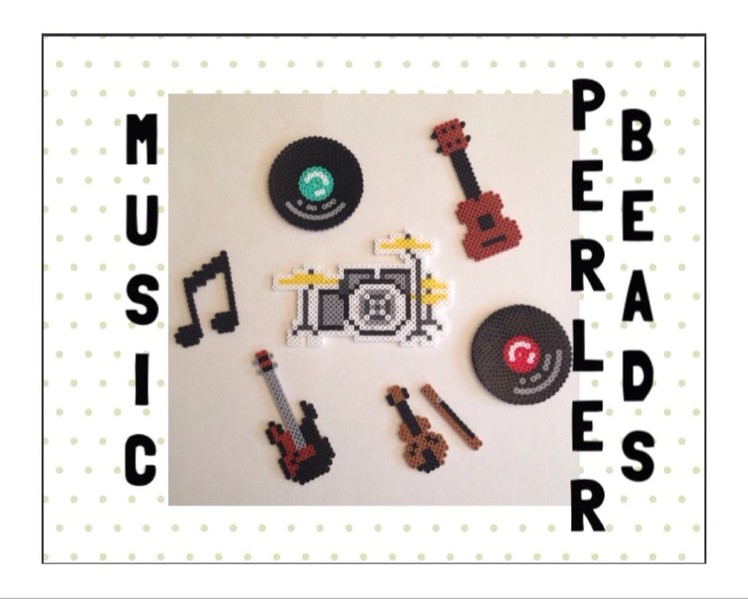 6 In 1 Music Perler Beads Tutorials.Guitar, Drums, Notes, Electric Guitar, Violin and Records!!
