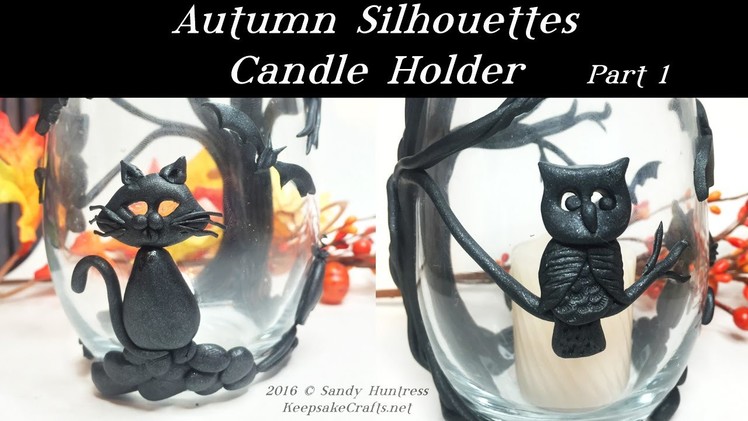 Autumn Silhouettes Candle Holder Part 1-Polymer Clay Tutorial