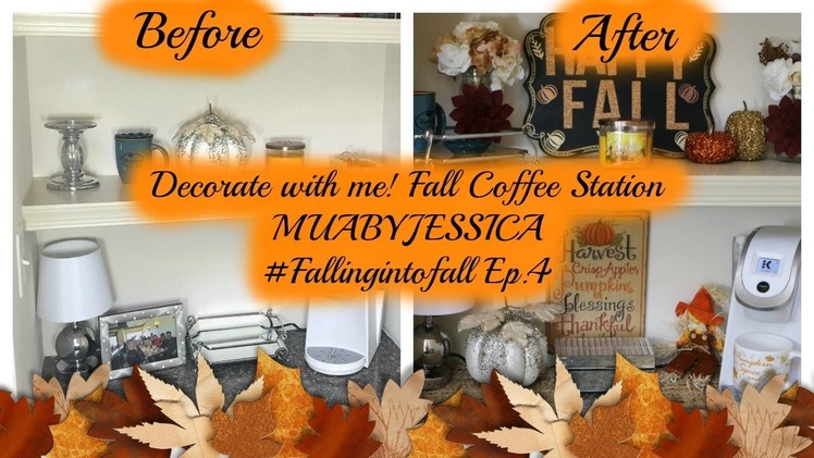 Decorate with me! Fall Coffee Station Decor MUABYJESSICA #Fallingintofall Ep.4