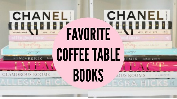 Favorite Coffee Table Books: Kate Spade, Chanel, Glamorous Rooms