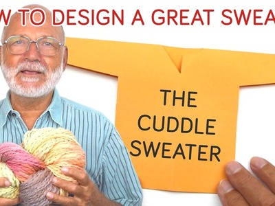 How to Design a Great Sweater - Constructing the Cuddle Sweater