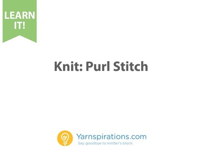 How To Knit: Purl Stitch