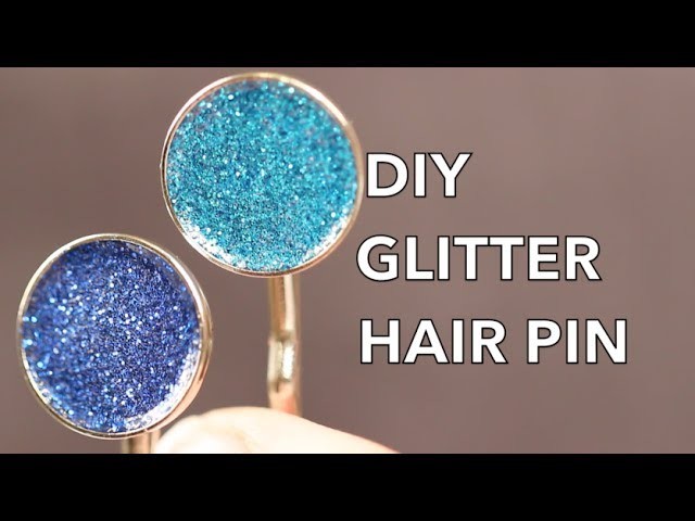 How To Make A Glitter Hair Pin