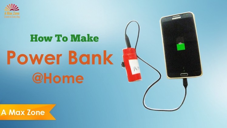 How To Make Power Bank For Mobile At Home Easy DIY