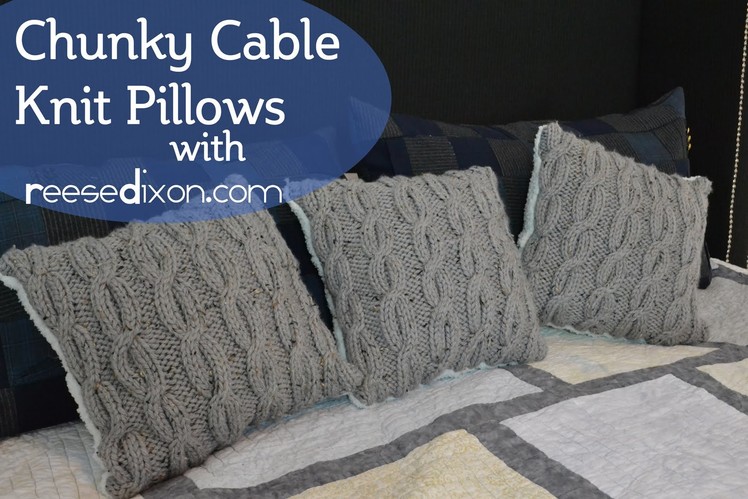 Make some cozy cable Knit Pillows