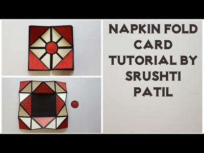 Napkin Fold Card Tutorial by Srushti patil