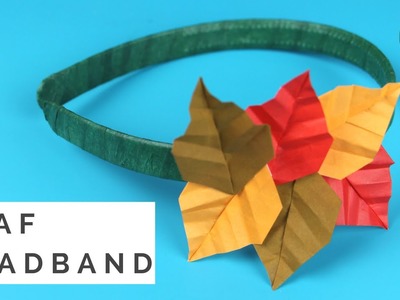 Origami Leaf Headband - Leaf Head Piece Tutorial