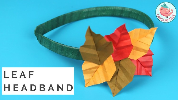 Origami Leaf Headband - Leaf Head Piece Tutorial