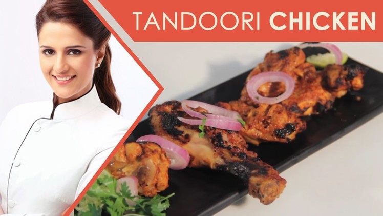 Tandoori Chicken |Indian Recipe |Shipra Khanna