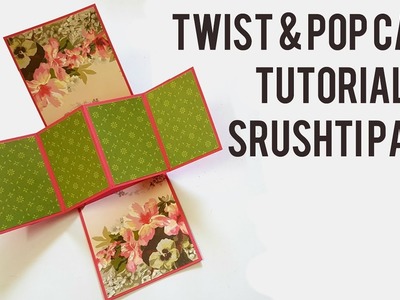Twist & Pop Card Tutorial by Srushti Patil