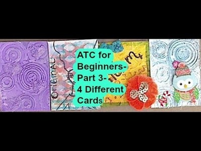 ATC for Beginners-Part 3- 4 Different Cards