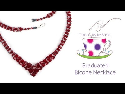 Graduated Bicone Necklace | Take a Make Break with Sarah