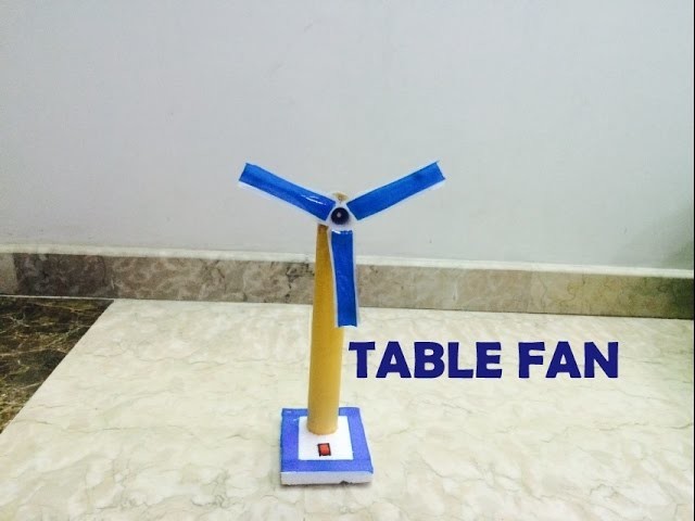 How to make a table fan at home