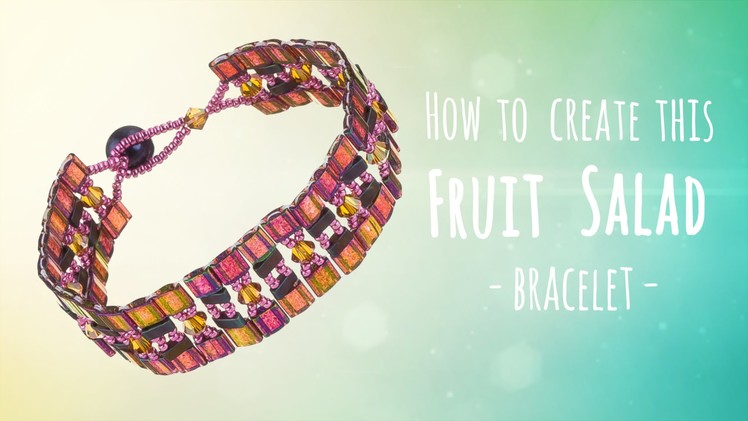 Learn to make this fruit salad bracelet