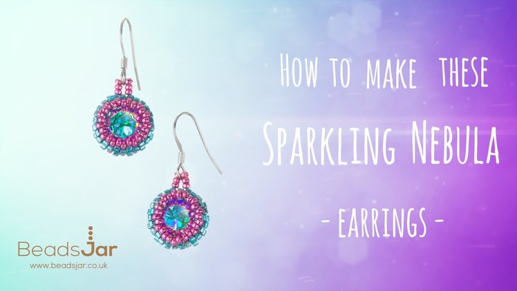 Learn to make this pair of Sparkling Nebula Earrings