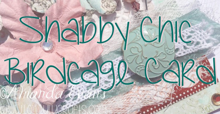 Vintage Shabby Chic Style Birdcage Card