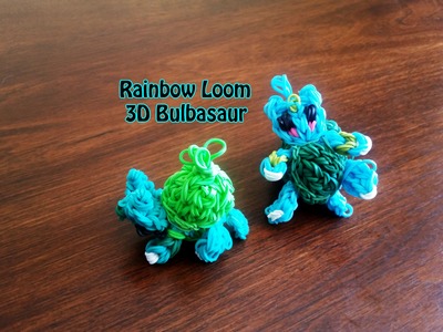 Rainbow Loom 3D Bulbasaur (a Pokemon) Tutorial