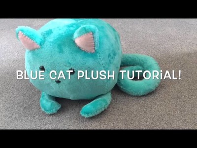 Blue Cat Plush Tutorial