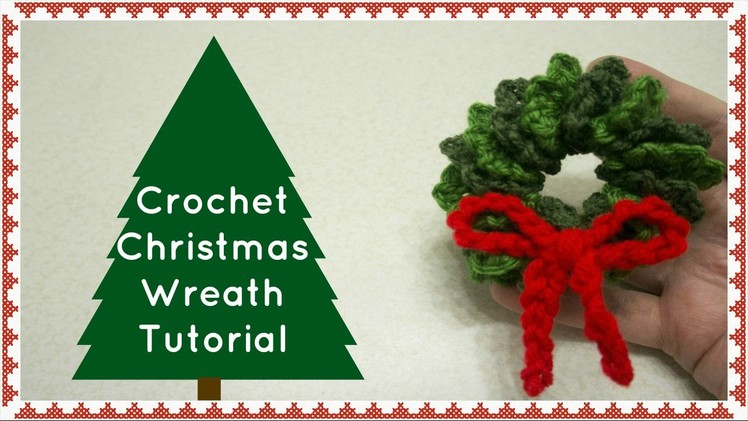 Crochet Christmas Wreath   Quick