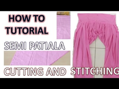 How to | Cutting and Stitching of Semi Patiala Salwar
