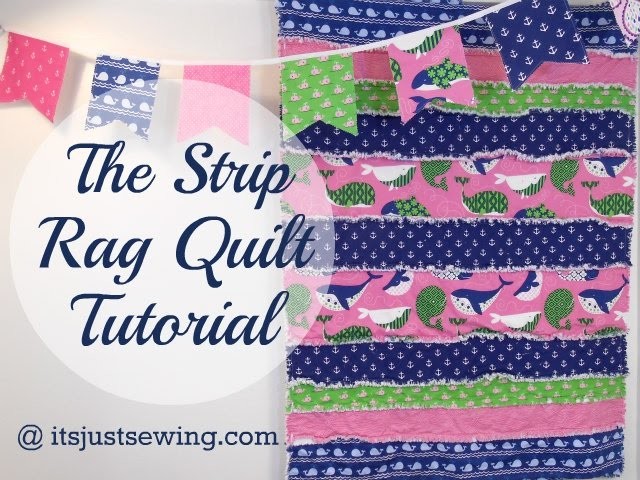How To Make A Strip Rag Quilt