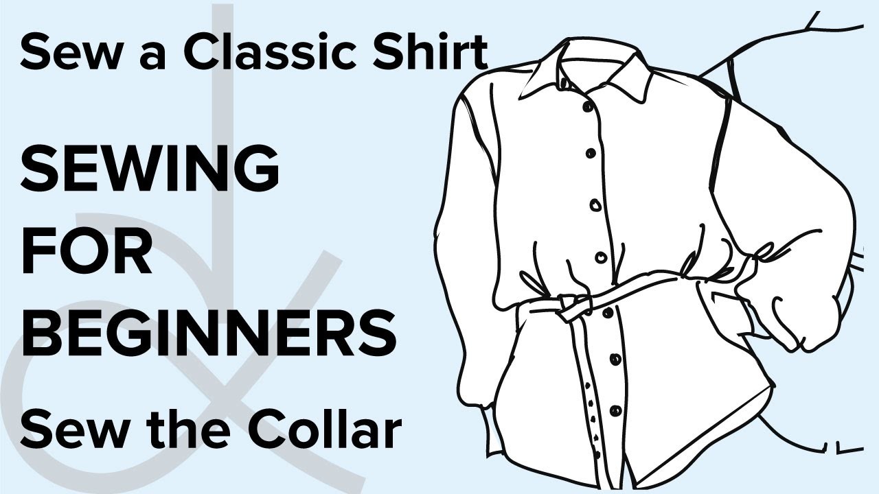 How to Sew, for Beginners, Sew a Shirt Collar Part 5